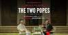 Sinopsis Film 'The Two Popes'