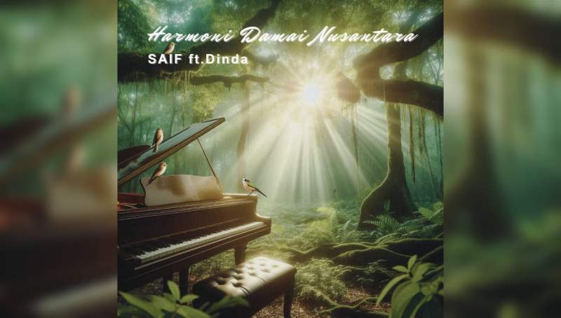 Sambut Hari Kemerdekaan, Saif ft Dinda Rilis Single &quot;Harmoni Damai Nusantara&quot;